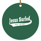 Est AD 30 - Circle Ornament - Jesus Surfed Apparel Co. 