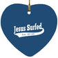 Est AD 30 - Heart Ornament - Jesus Surfed Apparel Co. 
