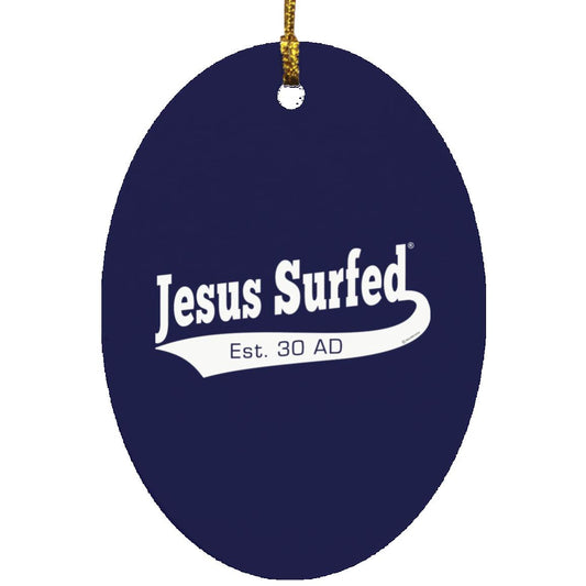 Est AD 30 - Oval Ornament - Jesus Surfed Apparel Co. 