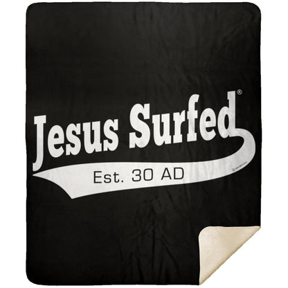 Est AD 30 - Premium Mink Sherpa Blanket 50x60 - Jesus Surfed Apparel Co. 