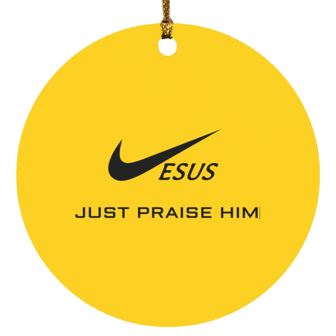 Just Praise Him - Circle Ornament - Jesus Surfed Apparel Co. 