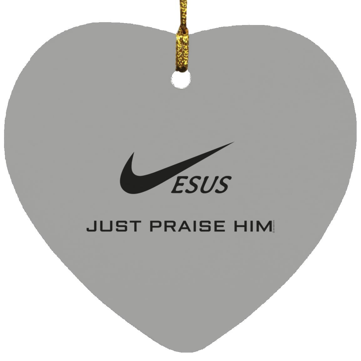 Just Praise Him - Heart Ornament - Jesus Surfed Apparel Co. 