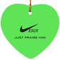 Just Praise Him - Heart Ornament - Jesus Surfed Apparel Co. 