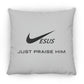 Just Praise Him - Large Square Pillow - Jesus Surfed Apparel Co. 