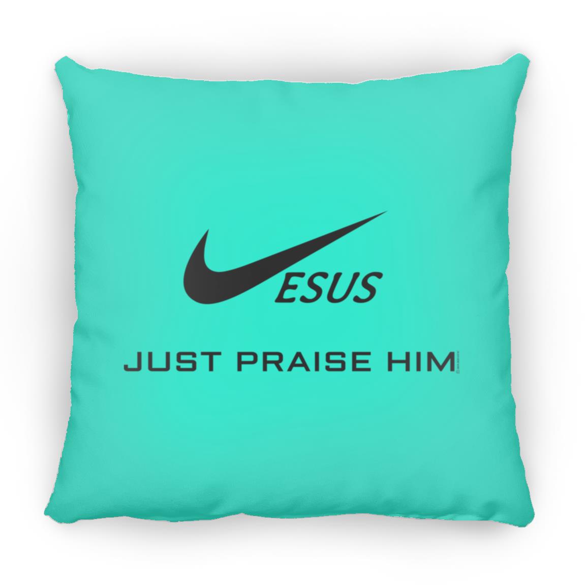 Just Praise Him - Large Square Pillow - Jesus Surfed Apparel Co. 