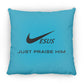 Just Praise Him - Large Square Pillow - Jesus Surfed Apparel Co. 