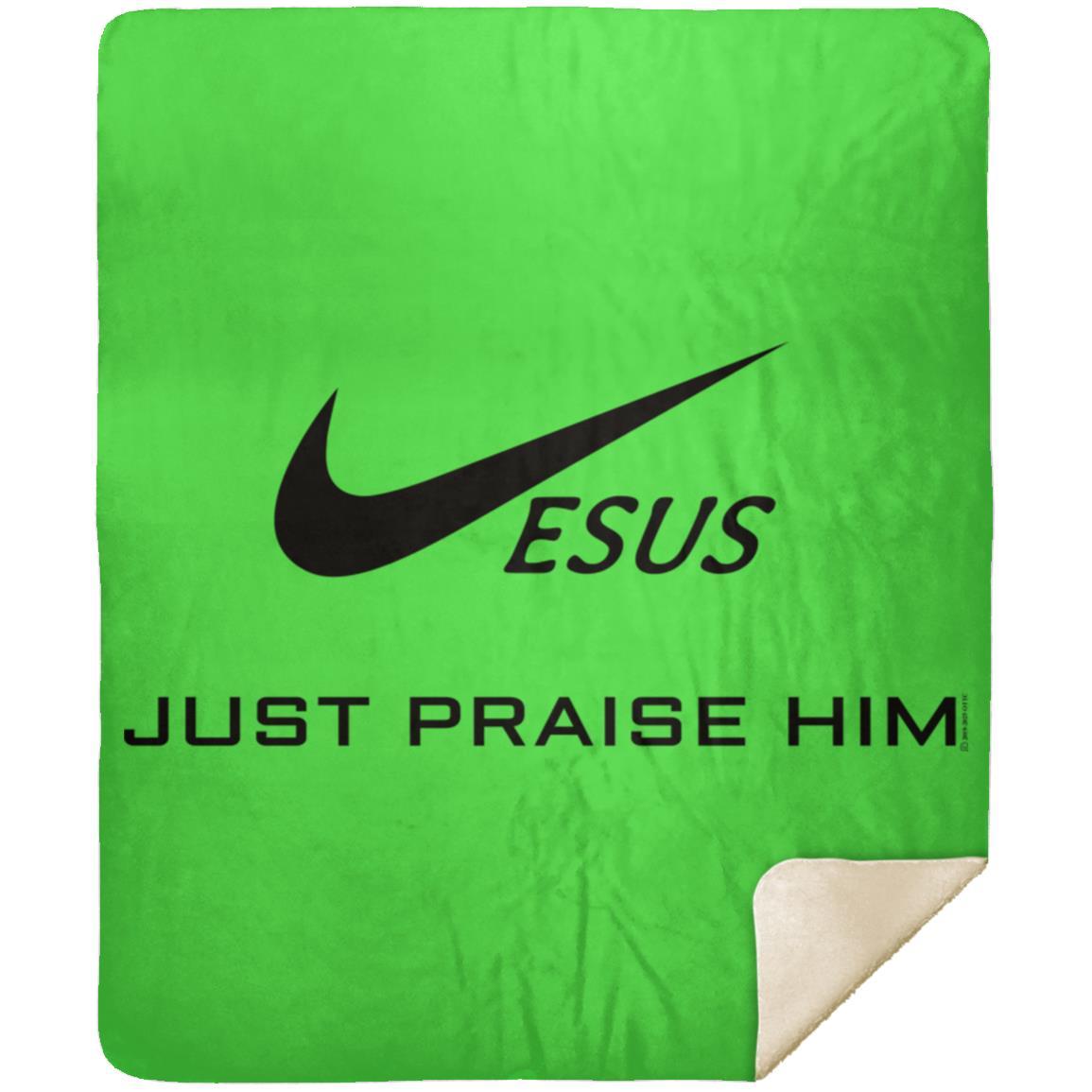 Just Praise Him - Premium Mink Sherpa Blanket 50x60 - Jesus Surfed Apparel Co. 