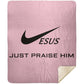 Just Praise Him - Premium Mink Sherpa Blanket 50x60 - Jesus Surfed Apparel Co. 