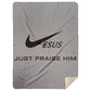 Just Praise Him - Premium Mink Sherpa Blanket 60x80 - Jesus Surfed Apparel Co. 
