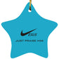 Just Praise Him - Star Ornament - Jesus Surfed Apparel Co. 