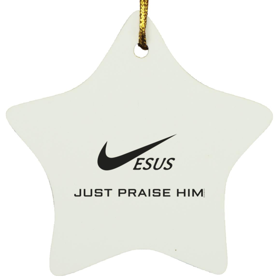 Just Praise Him - Star Ornament - Jesus Surfed Apparel Co. 