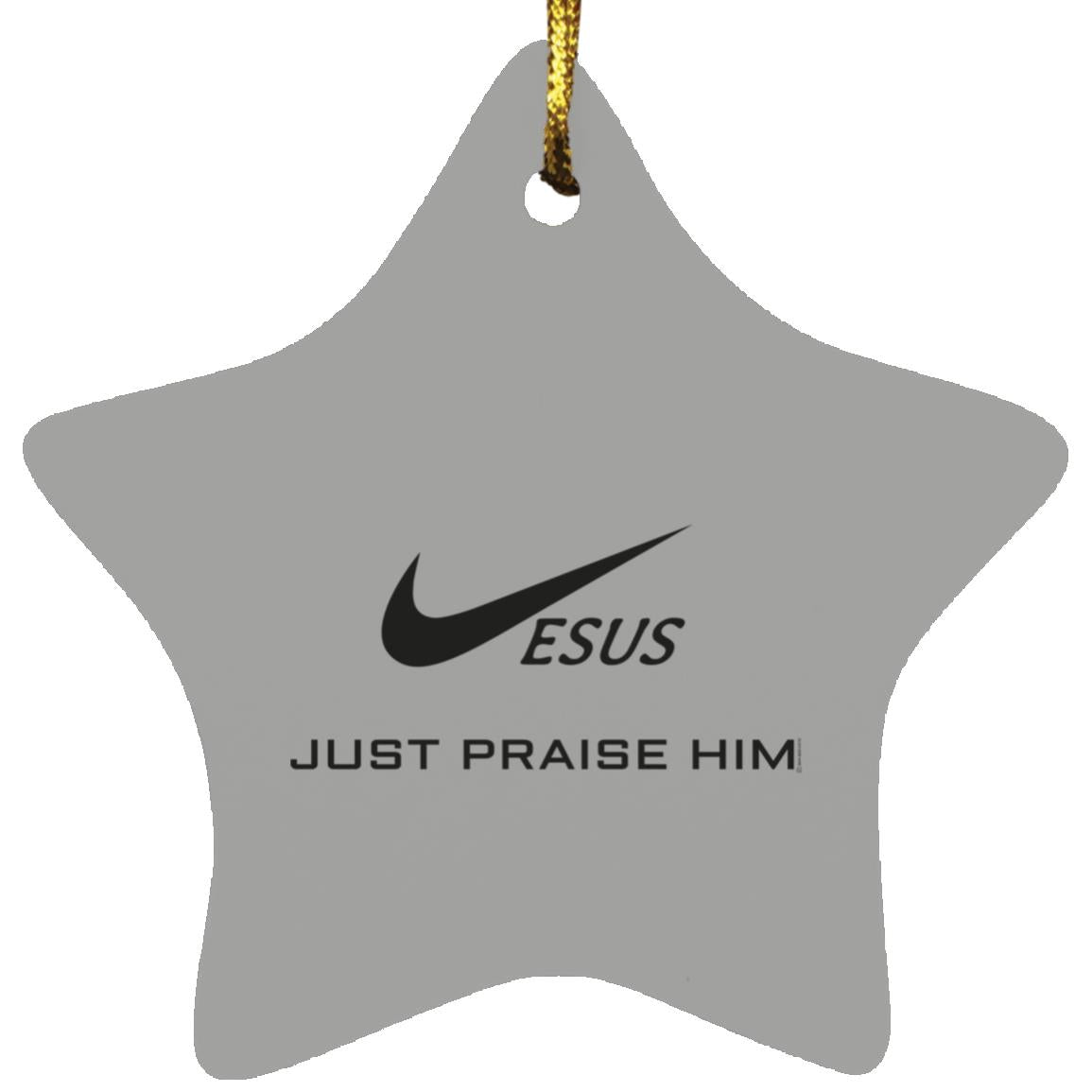 Just Praise Him - Star Ornament - Jesus Surfed Apparel Co. 