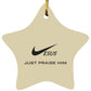 Just Praise Him - Star Ornament - Jesus Surfed Apparel Co. 