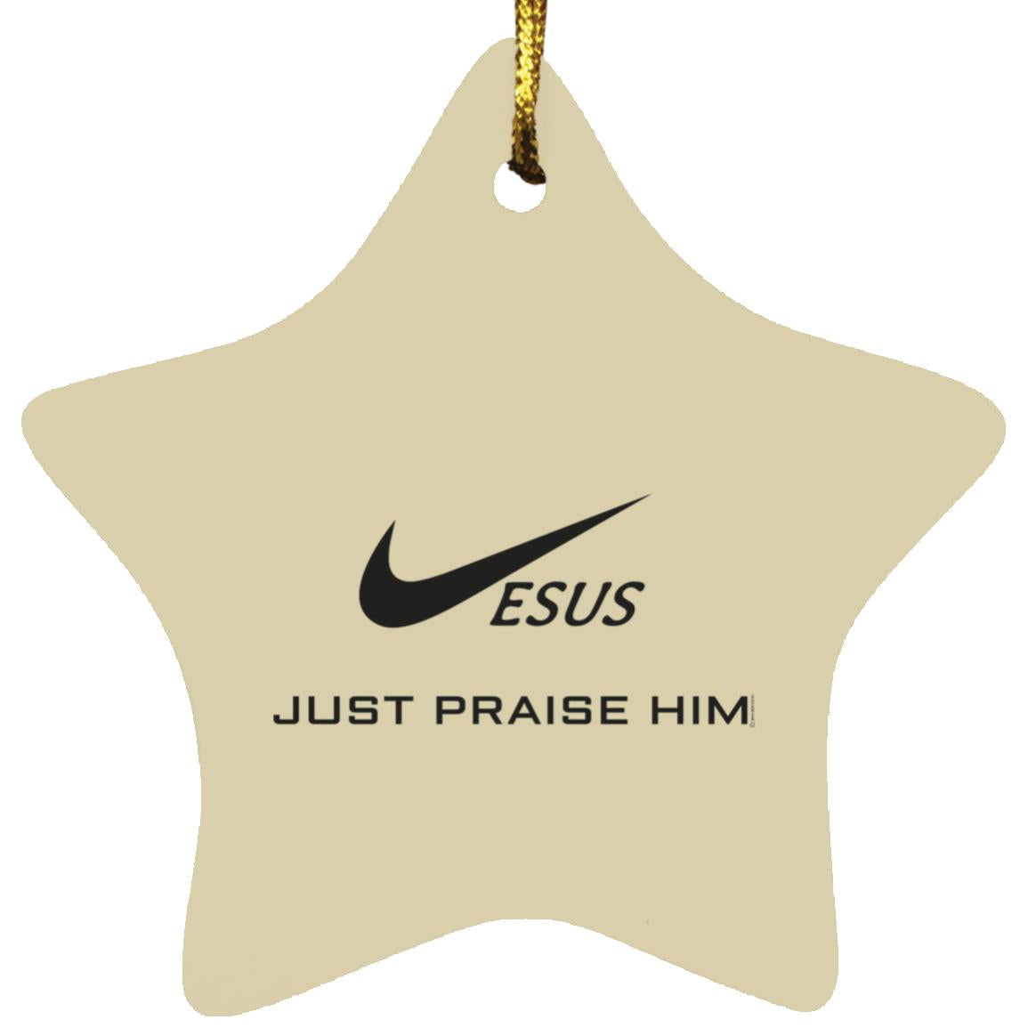Just Praise Him - Star Ornament - Jesus Surfed Apparel Co. 