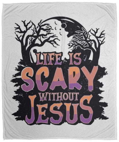 Life is Scary Without Jesus - Cozy Plush Fleece Blanket - 50x60 - Jesus Surfed Apparel Co. 