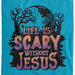Life is Scary Without Jesus - Cozy Plush Fleece Blanket - 60x80 - Jesus Surfed Apparel Co. 
