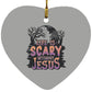 Life is Scary Without Jesus - Heart Ornament - Jesus Surfed Apparel Co. 