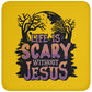 Life is Scary Without Jesus - High Gloss Coaster - Jesus Surfed Apparel Co. 