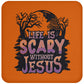 Life is Scary Without Jesus - High Gloss Coaster - Jesus Surfed Apparel Co. 