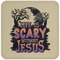 Life is Scary Without Jesus - High Gloss Coaster - Jesus Surfed Apparel Co. 