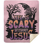 Life is Scary Without Jesus - Premium Mink Sherpa Blanket 50x60 - Jesus Surfed Apparel Co. 