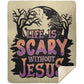 Life is Scary Without Jesus - Premium Mink Sherpa Blanket 50x60 - Jesus Surfed Apparel Co. 