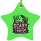 Life is Scary Without Jesus - Star Ornament - Jesus Surfed Apparel Co. 