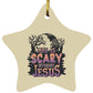 Life is Scary Without Jesus - Star Ornament - Jesus Surfed Apparel Co. 