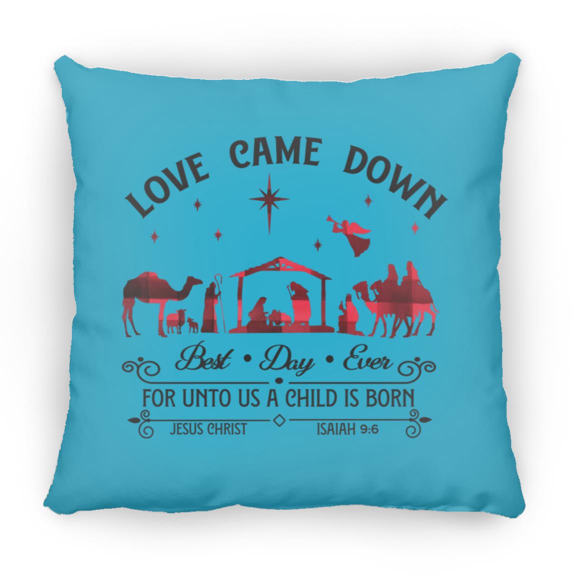 Love Came Down - Large Square Pillow - Jesus Surfed Apparel Co. 