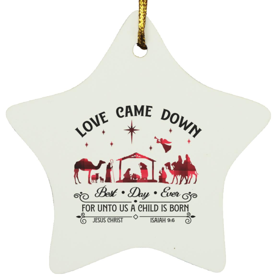 Love Came Down - Star Ornament - Jesus Surfed Apparel Co. 