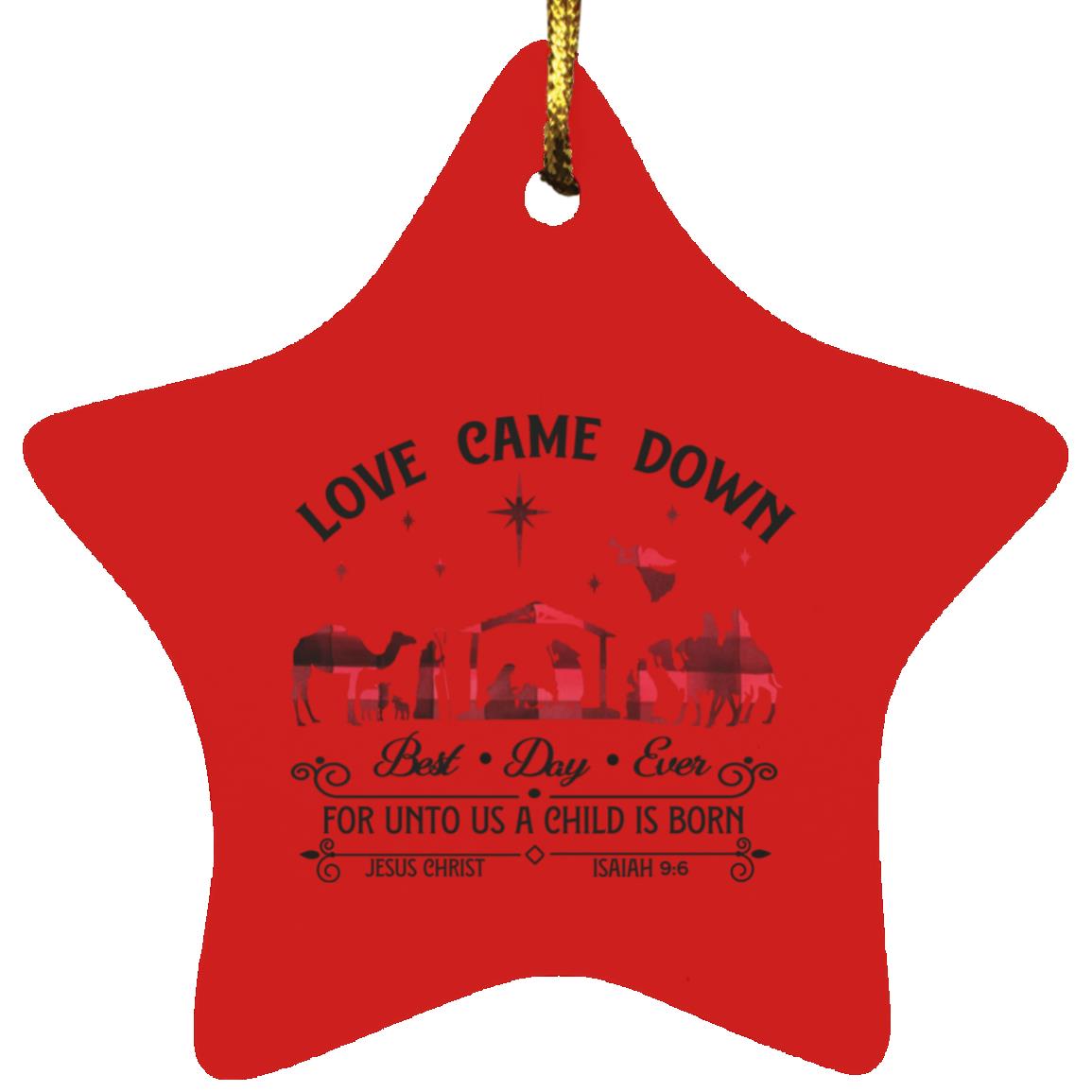 Love Came Down - Star Ornament - Jesus Surfed Apparel Co. 