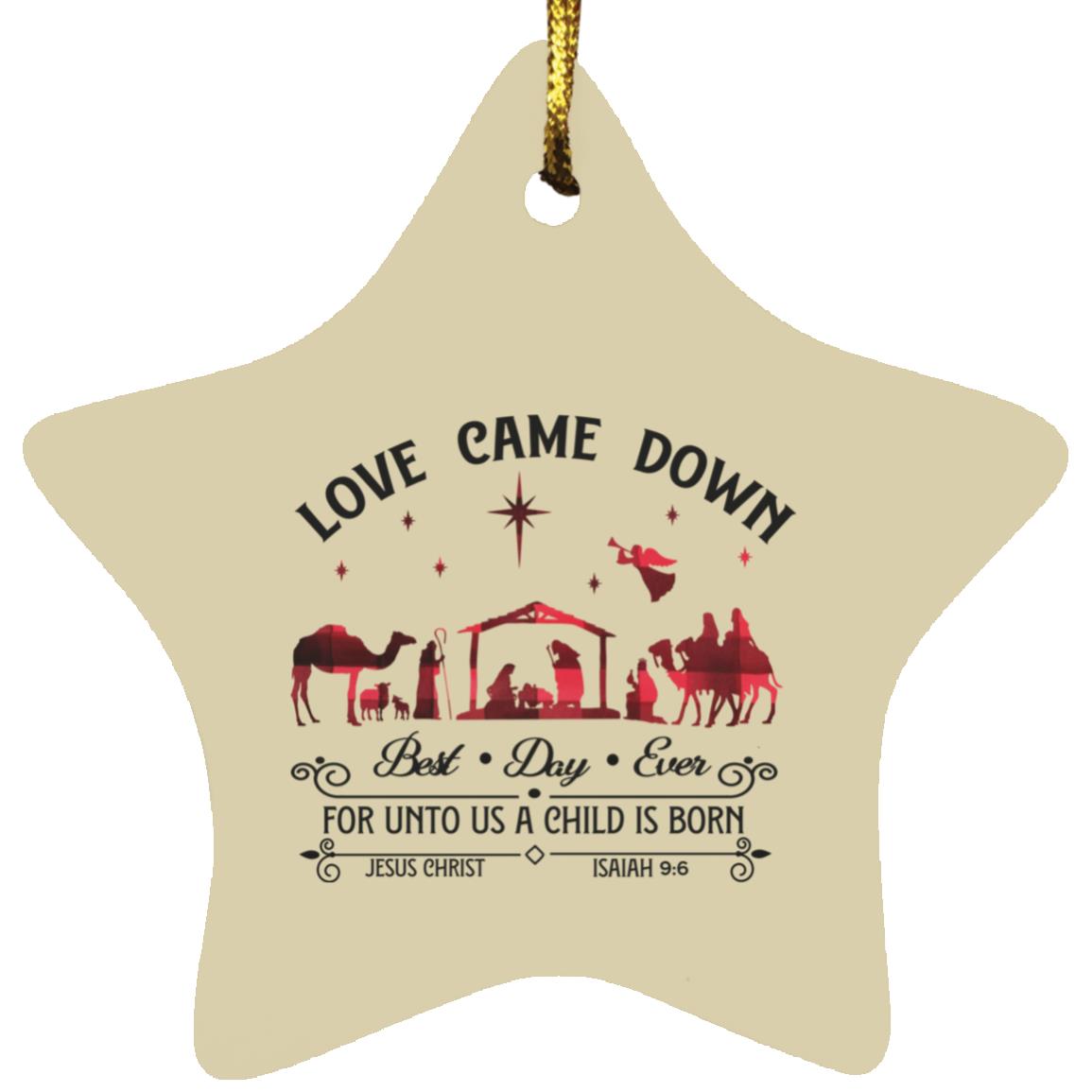 Love Came Down - Star Ornament - Jesus Surfed Apparel Co. 