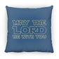 May The Lord Be With You - Large Square Pillow - Jesus Surfed Apparel Co. 