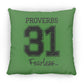 Proverbs 31 - Large Square Pillow - Jesus Surfed Apparel Co. 