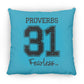 Proverbs 31 - Large Square Pillow - Jesus Surfed Apparel Co. 