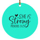 She is Strong - Circle Ornament - Jesus Surfed Apparel Co. 