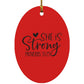 She is Strong - Oval Ornament - Jesus Surfed Apparel Co. 