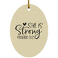 She is Strong - Oval Ornament - Jesus Surfed Apparel Co. 