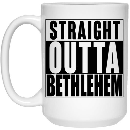 Straight Outta Bethlehem - 15oz White Mug - Jesus Surfed Apparel Co. 