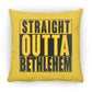 Straight Outta Bethlehem - Large Square Pillow - Jesus Surfed Apparel Co. 